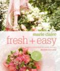 marie claire Fresh + Easy : Simple food for relaxed eating - Book