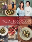 Italian Food Safari : A Delicious Celebration of the Italian Kitchen - Book