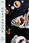 Huxtabook : Recipes from Sea, Land and Earth - Book