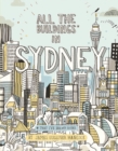 All the Buildings in Sydney : ...that I've Drawn so Far - Book
