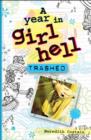 A Year in Girl Hell : Trashed - eBook