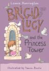 Brigid Lucy : Brigid Lucy and the Princess Tower - eBook