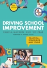 Driving school improvement, second edition : Practical strategies and tools - Book