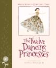 The Twelve Dancing Princesses : Little Hare Books - Book
