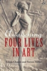Awakening : Four lives in art - Book