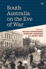 South Australia on the Eve of War - Book