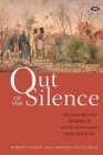 Out of the Silence : The history and memory of South Australia's frontier wars - Book