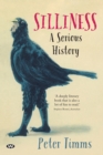 Silliness : A serious history - Book