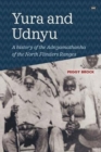 Yura and Udnyu : A history of the Adnyamathanha of the North Flinders Ranges - Book