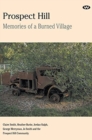 Prospect Hill : Memories of a Burned Village - Book