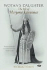 Wotan's Daughter : The life of Marjorie Lawrence - Book