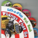 Lift-a-flap Tab Book : Things That Go - Book