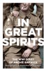 In Great Spirits : Archie Barwick's WWI Diary - from Gallipoli to the Western Front and Home Again - eBook
