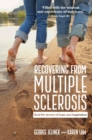 Recovering From Multiple Sclerosis : Real life stories of hope and inspiration - Book