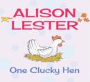One Clucky Hen : Read Along with Alison Lester Book 4 - Book
