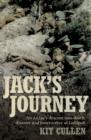 Jack's Journey : An Anzac's descent into death, disaster and controversy at Gallipoli - Book