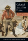 Colonial Australian Fiction : Character Types, Social Formations and the Colonial Economy - Book
