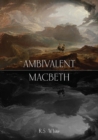 Ambivalent Macbeth - Book