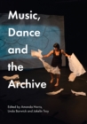 Music, Dance and the Archive - Book