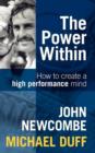 The Power Within: How to Create a High Performance Mind - Book
