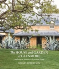 The House and Garden at Glenmore : Landscape. Seasons. Memory. Home - Book