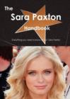 The Sara Paxton Handbook - Everything You Need to Know about Sara Paxton - Book