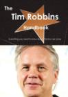 The Tim Robbins Handbook - Everything You Need to Know about Tim Robbins - Book
