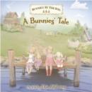 Bunnies by the Bay: A Bunnie's Tale - Book