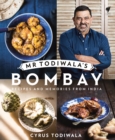 Mr Todiwala's Bombay : Recipes and Memories from India - eBook