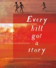 Every hill got a story - eBook