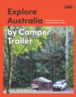 Explore Australia by Camper Trailer - eBook