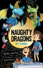 Naughty Dragons Try School! : Naughty Dragons #2 - eBook