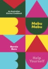 Mabu Mabu : An Australian Kitchen Cookbook - eBook