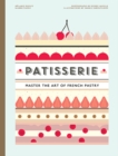 Patisserie : Master the Art of French pastry - Book