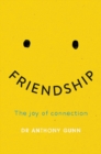 Friendship : The joy of connection - Book
