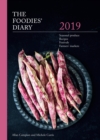 The 2019 Foodies' Diary : Seasonal produce, recipes, festivals and farmers' markets - Book