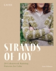 Strands of Joy : 20 Colourwork Knitting Patterns for Calm - Book