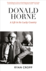 Donald Horne : A Life in the Lucky Country - eBook
