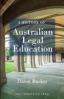 A History of Australian Legal Education - Book