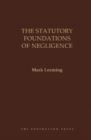 The Statutory Foundations of Negligence - Book