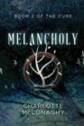 Melancholy: Book Two of The Cure (Omnibus Edition) - Book