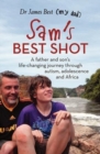 Sam's Best Shot : A father and son's life-changing journey through autism, adolescence and Africa - Book