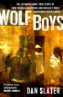 Wolf Boys : The extraordinary true story of two teenage assassins and Mexico's most dangerous drug cartel - Book