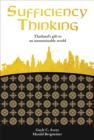 Sufficiency Thinking : Thailand's gift to an unsustainable world - Book