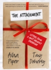The Attachment : Letters from a most unlikely friendship - Book