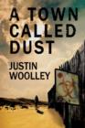 A Town Called Dust: The Territory 1 - Book