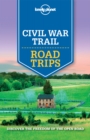 Lonely Planet Civil War Trail Road Trips - eBook