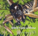 Weta Finds a Home - Book