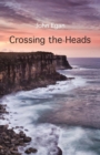 Crossing the Heads - Book