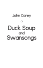 Duck Soup and Swansongs - Book